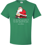 Bad Santa Nice List T-Shirt & Apparel Standard Fit T Green