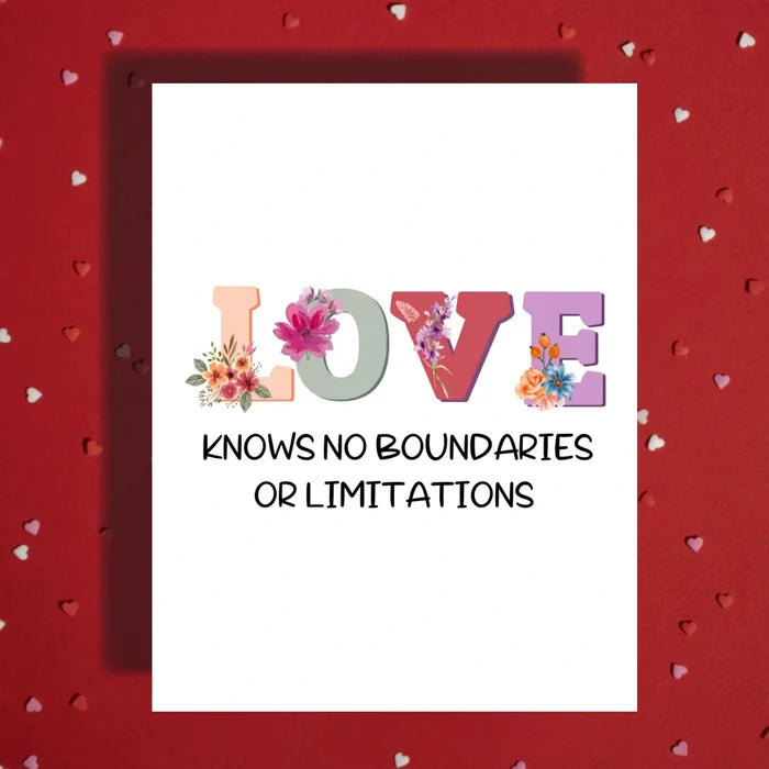 Blended Family, Adoption or Anniversary Greeting Card: Love Know No Boundaries Or Limitations
