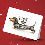 Dachshund Love Card I Love You This Much Sausage Dog Card For Dog Lover