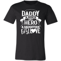 Daddy A Son's First Hero A Daughter's First Love T-Shirt Black