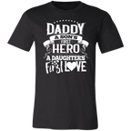 Daddy A Son's First Hero A Daughter's First Love T-Shirt Black