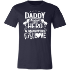 Daddy A Son's First Hero A Daughter's First Love T-Shirt Navy