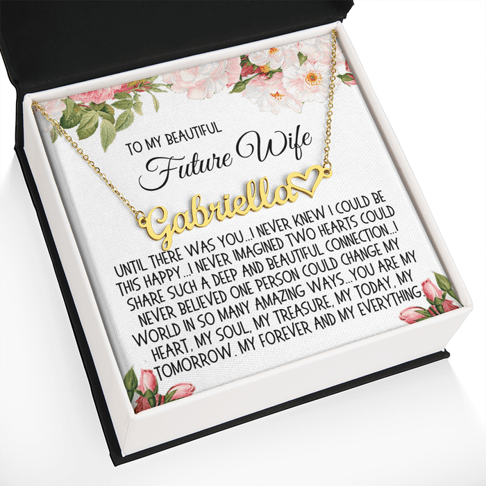 Future Wife Gift, Heart Name Necklace: Until There Was You...