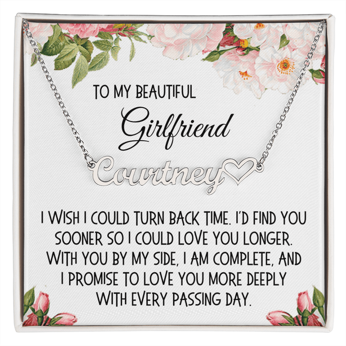 Girlfriend Gift, Heart Name Necklace: I Wish I Could Turn Back Time...