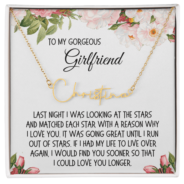 Girlfriend Gift, Signature Name Necklace: Last Night I Was Looking At The Stars