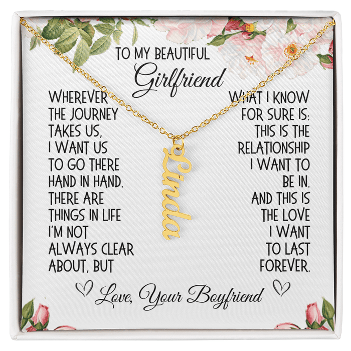 Girlfriend Gift, Vertical Name Necklace: Wherever The Journey Takes Us...