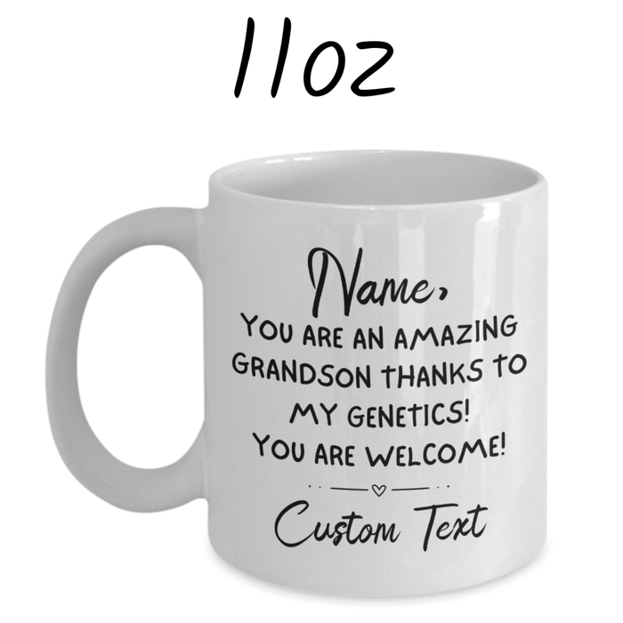 Grandson Gift, Personalized Coffee Mug: You Are An Amazing Grandson...