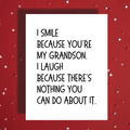 Grandson Greeting Card: I Smile Because You're My Grandson