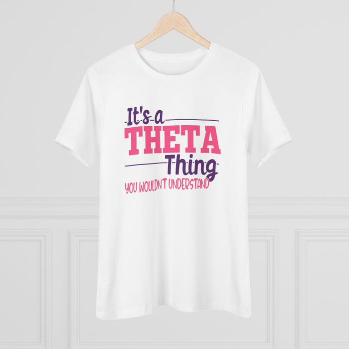 It's A Theta Thing Women's Premium Shirt