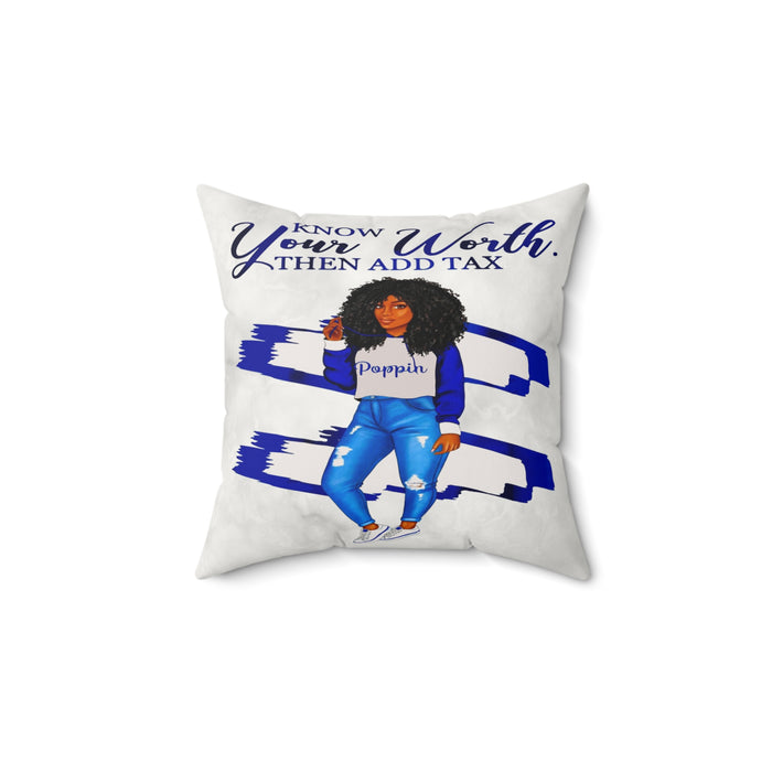 Know Your Worth Then Add Tax Faux Suede Pillow