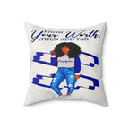 Know Your Worth Then Add Tax Faux Suede Pillow