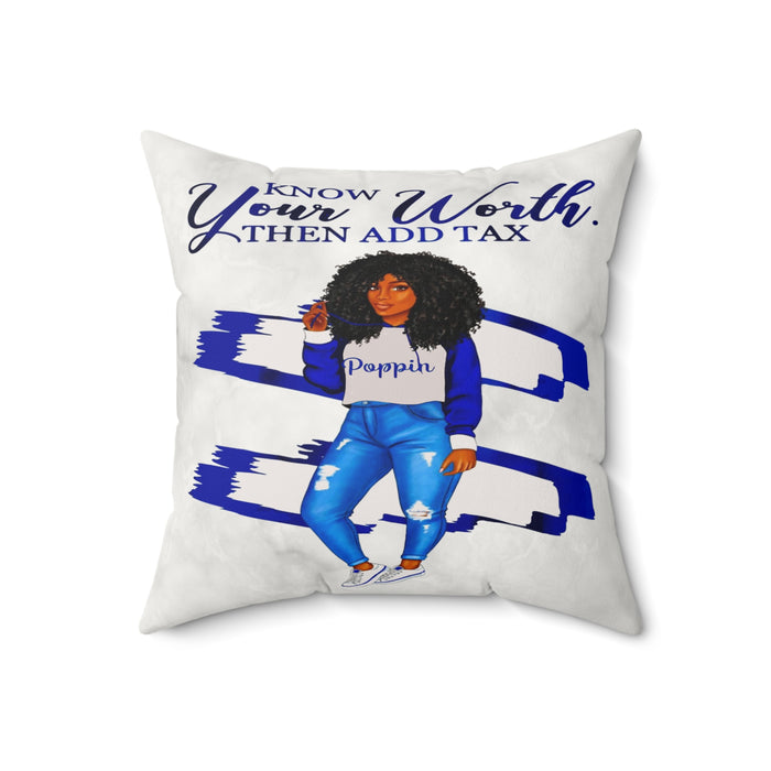 Know Your Worth Then Add Tax Faux Suede Pillow