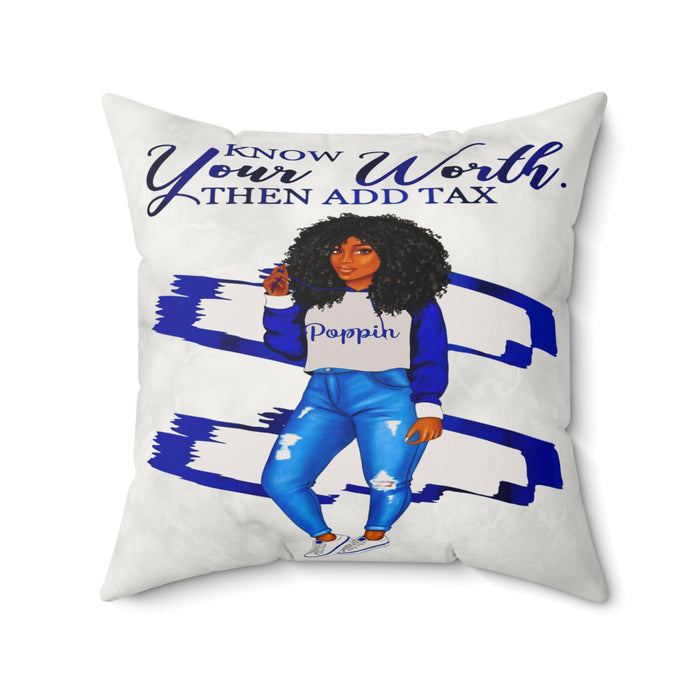Know Your Worth Then Add Tax Faux Suede Pillow
