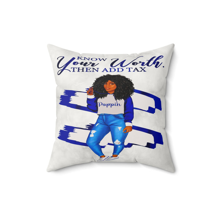 Know Your Worth Then Add Tax Faux Suede Pillow