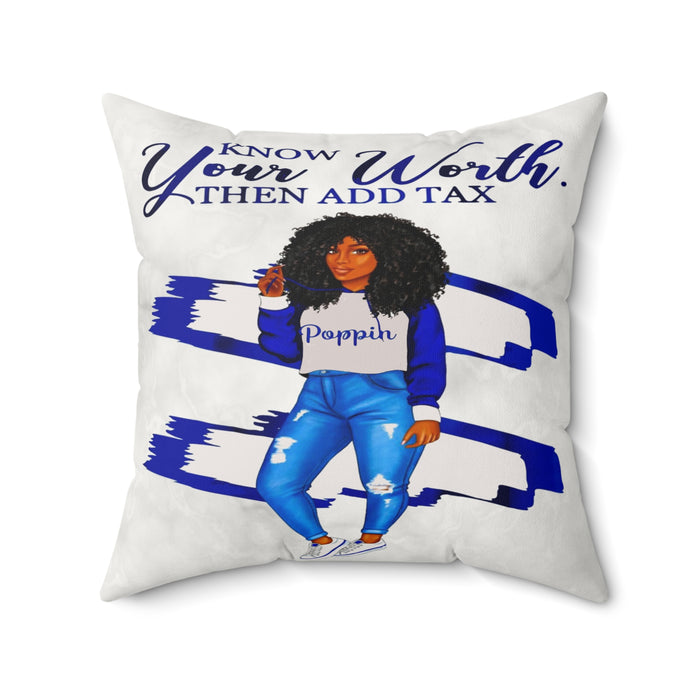 Know Your Worth Then Add Tax Faux Suede Pillow