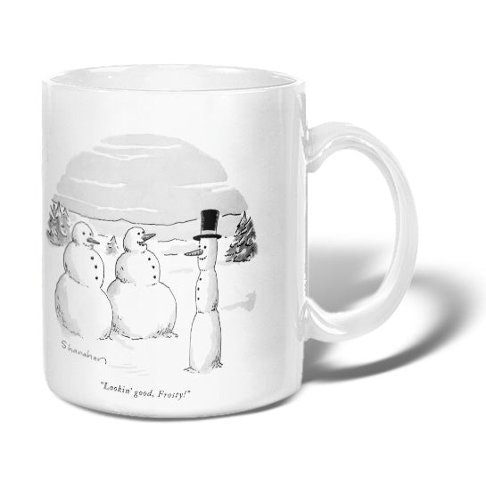 Lookin' Good, Frosty! Mug